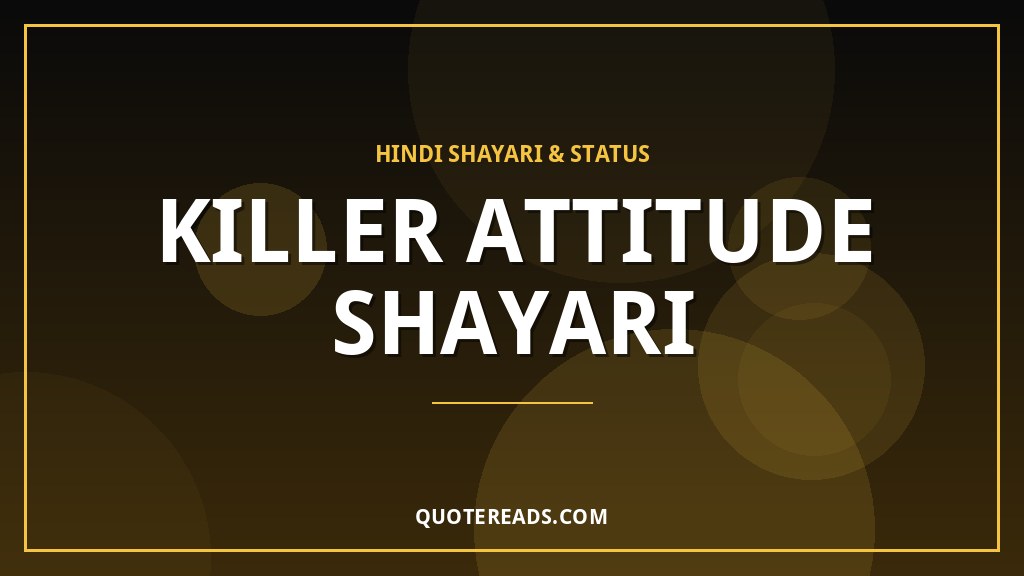 Killer Attitude Shayari